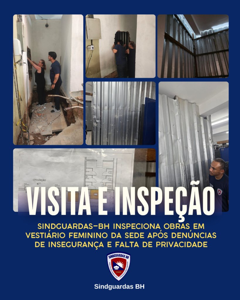 Presidente Lucas Neves e Diretor Oliveira Cardoso do Sindguardas-BH fiscalizando obra com tapume improvisado no vestiário feminino da sede GCMBH.